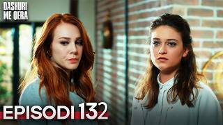 Dashuri Me Qira - Episodi 132 | Me Titra Shqip - Kiralik Ask