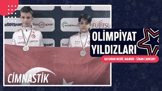 🤸🏻‍♂️ Batuhan Meriç Mamur & Sinan Cankurt - Cimnastik | Olimpiyat Yıldızları