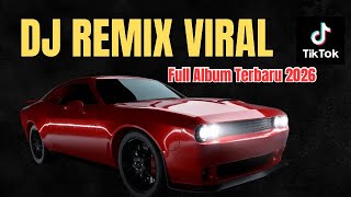 Dj Remix Viral Tiktok Terbaru 2026