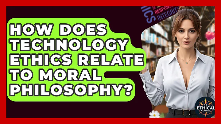 How Does Technology Ethics Relate To Moral Philosophy? - The Ethical Compass