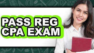 How to Pass Reg CPA Exam (Full Guide)