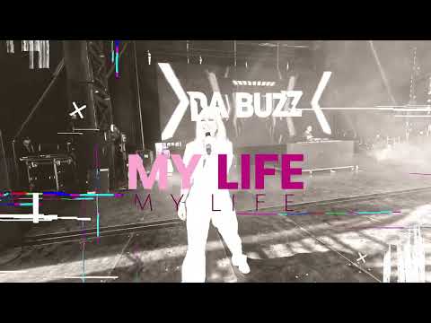 Da Buzz - My Life (clip) #newmusic #newmusicalert