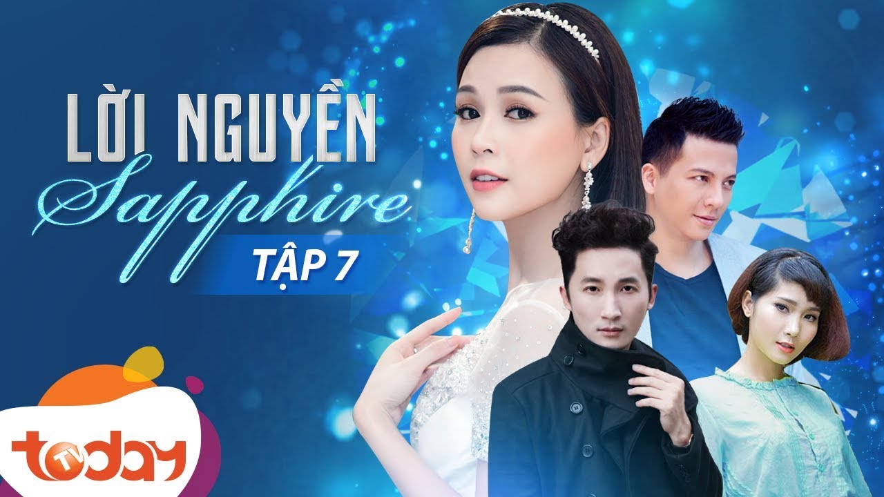 Phim Việt Nam Hay - Lời Nguyền Sapphire Tập 7 - Câu Chuyện Kỳ Bí Về Đá Quý