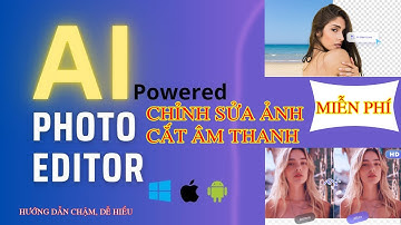 Công cụ AI chỉnh sửa ảnh tách nhạc video miễn phí | AI Photo Editor