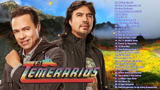 Las Mejores Canciones De Los Temerarios - Los Temerarios Lo Más Romántico Para Enamorados