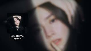 milet - Loved By You (가사/해석)