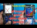 White Display Screen Problem Fix ነጭ ሆኖ ለቀረ እስክሪን ማስተካከያ