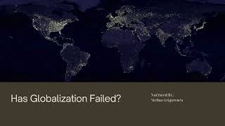 Has Globalization Failed A Deeper Analysis of Its Unintended Consequences