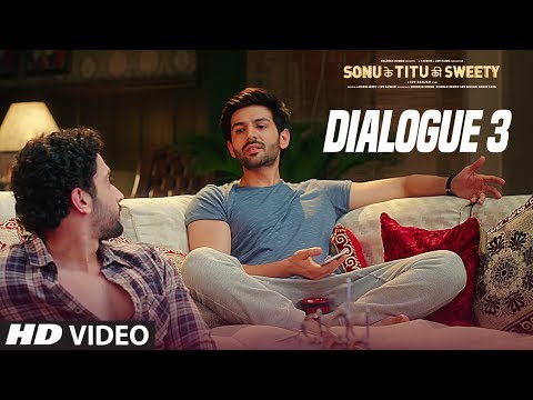 Sonu Ke Titu Ki Sweety (Dialogue Promo 3) | Kartik Aaryan | Nushrat Bharucha | Sunny Singh