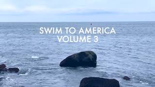 Swim to America, Vol. 3 (teaser 1)