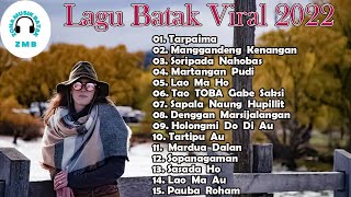 Lagu Batak Terbaru Dan Terpopuler 2022 Top Hits ~ Lagu Batak Pilihan Enak Didengar & Menyentuh Hati.