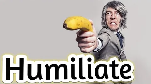 What does humiliated mean in a sentence?