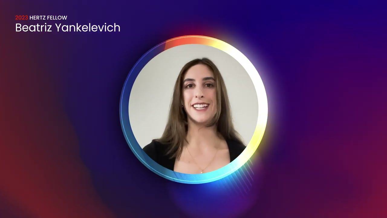 Meet 2023 Hertz Fellow Beatriz Yankelevich