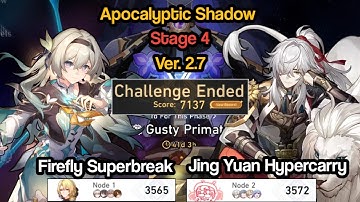 E0S0 Firefly Superbreak & E0S1 Jing Yuan Hypercarry | Apocalyptic Shadow-Stage 4 | Honkai: Star Rail