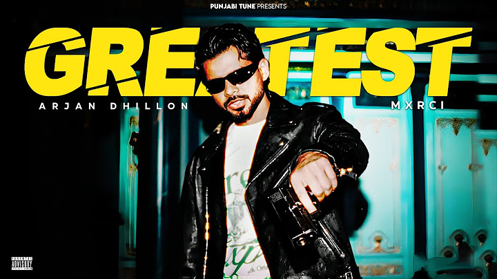 Greatest | Arjan Dhillon New Song | Mxrci | Latest Punjabi Songs 2025