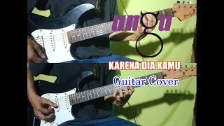 UNGU - Karena Dia Kamu || Guitar Cover