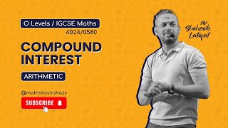 O Level / IGCSE Math - Compound Interest [Arithmetic]