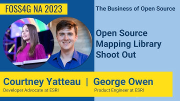 FOSS4G NA 2023 | Open Source Mapping Library Shoot Out - Courtney Yatteau & George Owen