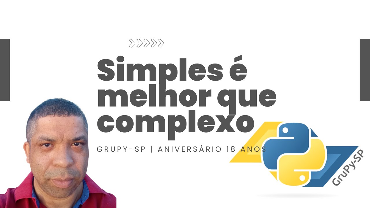 Assistir ao vídeo no YouTube: Simples é melhor que complexo - palestra