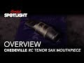 Chedeville RC Tenor Sax Mouthpiece | Everything You Need To Know (feat. Jody Espina)