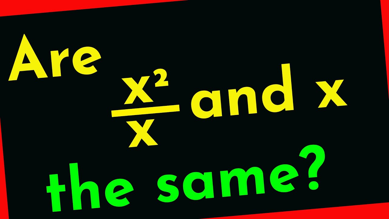 Are X 2 x And X The Same The Answer Is YouTube are-x-2-x-and-x-the-same-the-answer-is-youtube