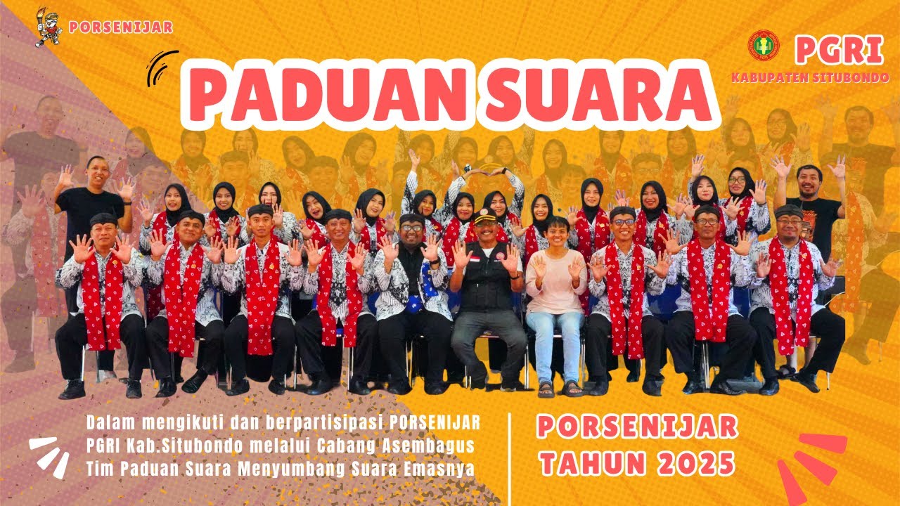 PORSENIJAR 2025 - PADUAN SUARA PGRI KABUPATEN SITUBONDO-MARS PGRI-KOCEPLAK KOCEBLUNG