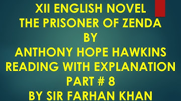 PRISONER OF ZENDA EXPLANATION PART # 8 BY SIR FARHAN KHAN