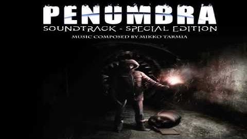 Penumbra Soundtrack Special Edition - Overture Intro Theme