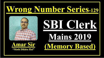 SBI Clerk Mains-2019 Memory Based Wrong Number Series 129 #amarsir