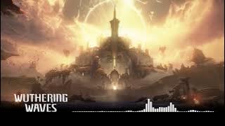 Wuthering Waves - Glory Unwept | Chasing Daylight (Till Dawn)