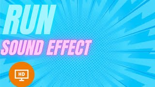 Run Sound Effect