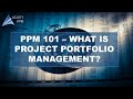 PPM 101 - What is Project Portfolio Management?