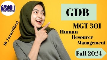 MGT501(HUMAN RESOURCE MANAGEMENT) GDB NO:1 Solution Fall 2024