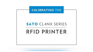 Calibrating the SATO CL4NX RFID Printer