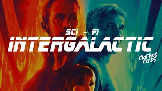 Intergalactic - Sci - Fi Edit