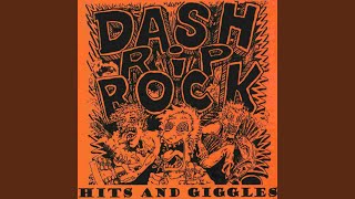 Video thumbnail of "Dash Rip Rock - Pussywhipped"