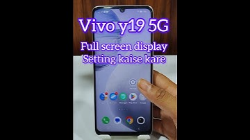 how to full screen display in vivo y19 5G/vivo y19 5G me gestures setting kaise kare