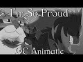 [CC] &quot;I&#39;m So Proud&quot; \ SSP Animatic