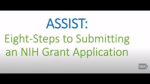 Submitting an NIH Grant Application Using ASSIST