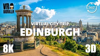Discover Edinburgh, Scotland in 360 VR (short) - Vritual City Trip - 8K 3D 360