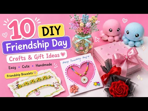 🏆 10 DIY Friendship Day Gift Ideas 💖 Easy Handmade Crafts, Bracelets & Bouquets |Best Friend Special