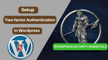 Enable Two-Factor Authentication in wordpress (Video #7) Wordpress Security.