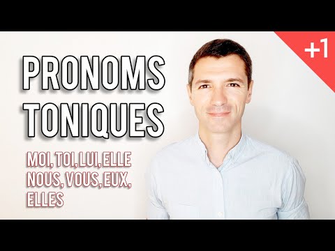 Les pronoms TONIQUES