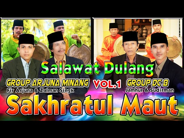 Salawat Dulang - SAKHRATUL MAUT Vol.1 (Group Arjuna Minang & Group DC8) class=