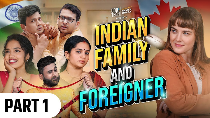 Indian Family and Foreigner ✈️😄 - Part 1 | Take A Break Fanworld