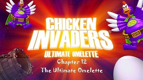 Chicken Ivanders 4: Chapter 12 - The Ultimate Omelette