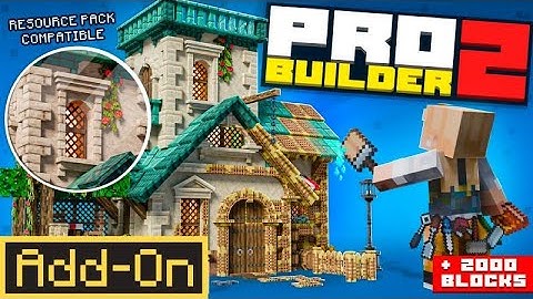 PRO BUILDERS 2.0 Addon Adds 2000+ New Blocks and Tools in Minecraft Bedrock