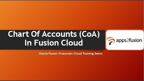 Create Chart Of Accounts (CoA) In Oracle Fusion Cloud