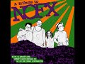 A Tribute To NOFX - 40 or 41 Bands That Weren't Good Enough To Go On The Other Compilations (2015)