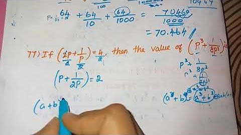 If (2p+1/p)=4, then the value of (P2+1/8p3) is Simplification Tnpsc previous year question 2022